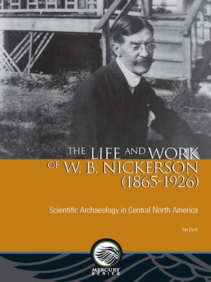 cover image of The Life and Work of W. B. Nickerson (1865-1926)
